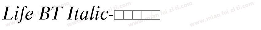 Life BT Italic字体转换